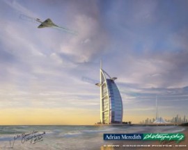 Concorde G-BOAG Flying over Burj Al Arab Hotel Dubai - Signed 16x12